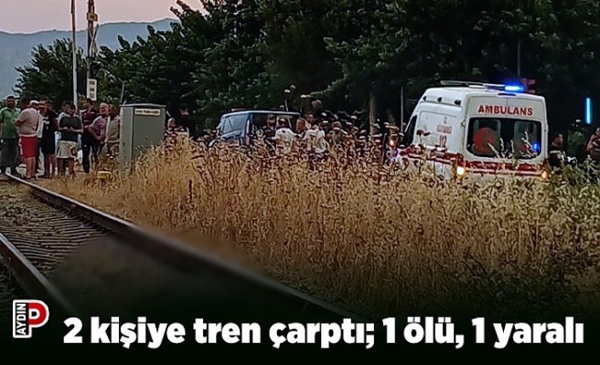2 kişiye tren çarptı; 1 ölü, 1 yaralı
