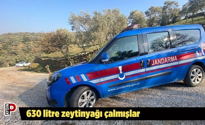 630 litre zeytinyağı çalmışlar