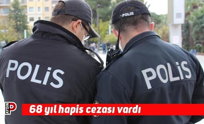 68 yıl hapis cezası vardı