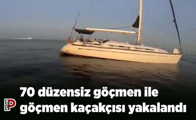 70 düzensiz göçmen ile 2 göçmen kaçakçısı yakalandı