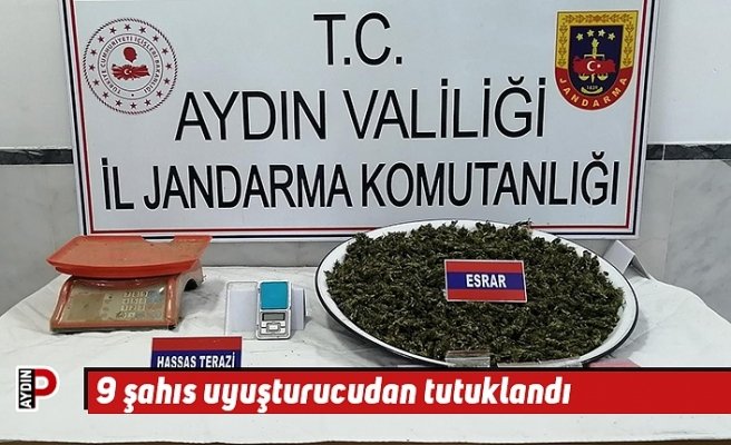 9 şahıs uyuşturucudan tutuklandı
