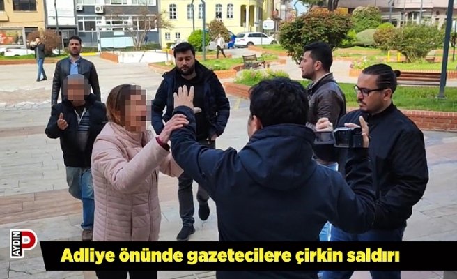 Adliye önünde gazetecilere çirkin saldırı