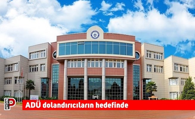 ADÜ dolandırıcıların hedefinde