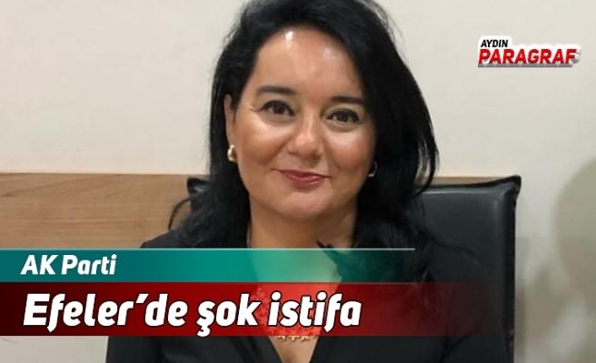 AK Parti Efeler’de şok istifa