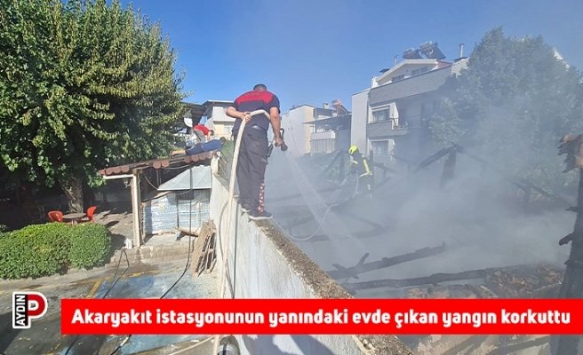 Akaryakıt istasyonunun yanındaki evde çıkan yangın korkuttu