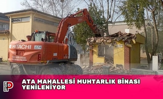 ATA MAHALLESİ MUHTARLIK BİNASI YENİLENİYOR