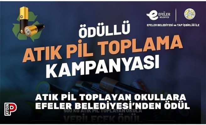 ATIK PİL TOPLAYAN OKULLARA EFELER BELEDİYESİ'NDEN ÖDÜL