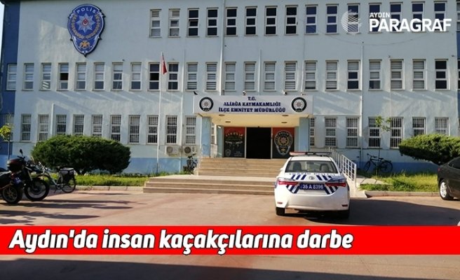 Aydın'da insan kaçakçılarına darbe