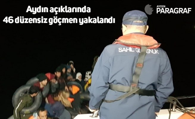 Aydın açıklarında 46 düzensiz göçmen yakalandı