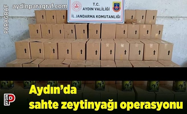 Aydın’da sahte zeytinyağı operasyonu