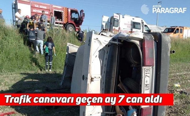 Aydın’da trafik canavarı geçen ay 7 can aldı