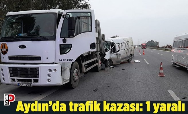 Aydın’da trafik kazası: 1 yaralı