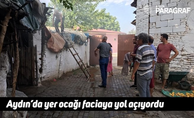 Aydın’da yer ocağı faciaya yol açıyordu