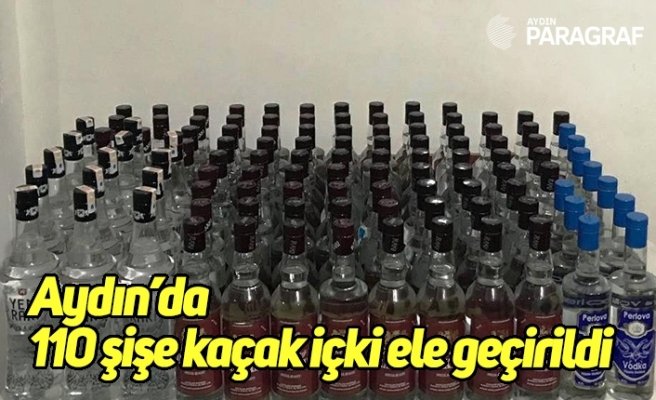Aydın’da 110 şişe kaçak içki ele geçirildi
