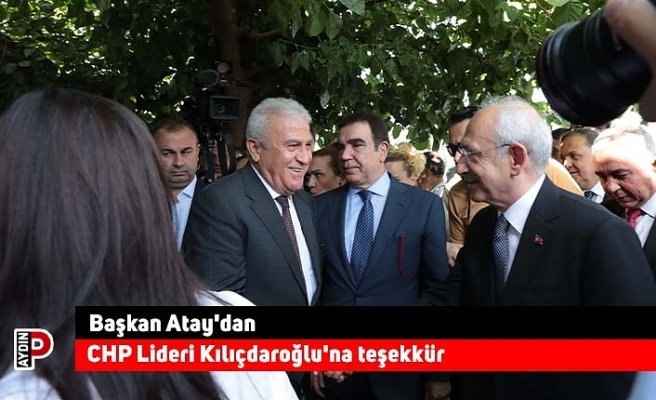 Başkan Atay'dan CHP Lideri Kılıçdaroğlu'na teşekkür