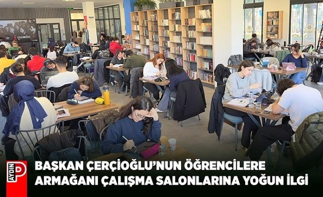 BAŞKAN ÇERÇİOĞLU’NUN ÖĞRENCİLERE ARMAĞANI ÇALIŞMA SALONLARINA YOĞUN İLGİ
