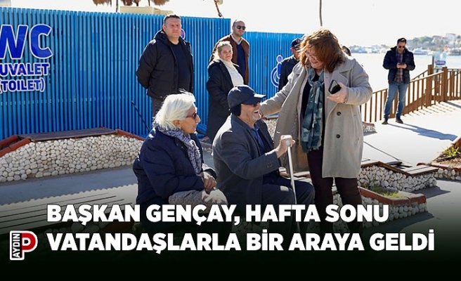 BAŞKAN GENÇAY, HAFTA SONU VATANDAŞLARLA BİR ARAYA GELDİ