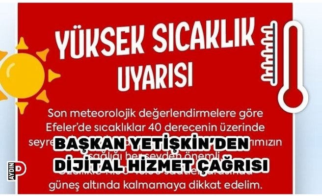 BAŞKAN YETİŞKİN’DEN DİJİTAL HİZMET ÇAĞRISI
