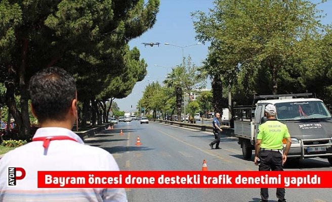 Bayram öncesi drone destekli trafik denetimi yapıldı