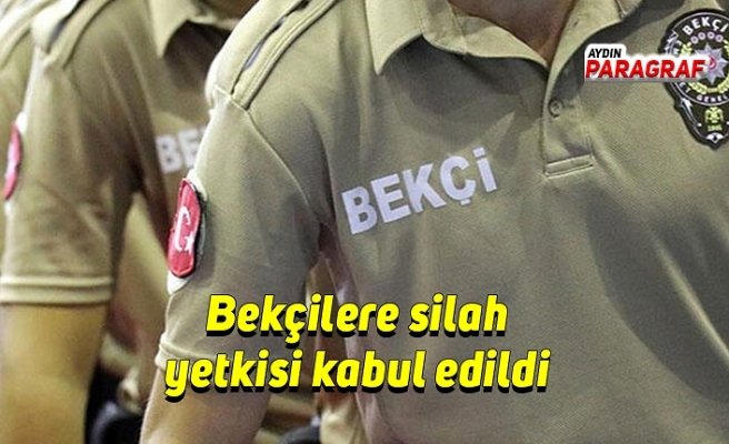 Bekçilere silah yetkisi kabul edildi