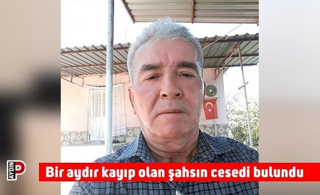 Bir aydır kayıp olan şahsın cesedi bulundu