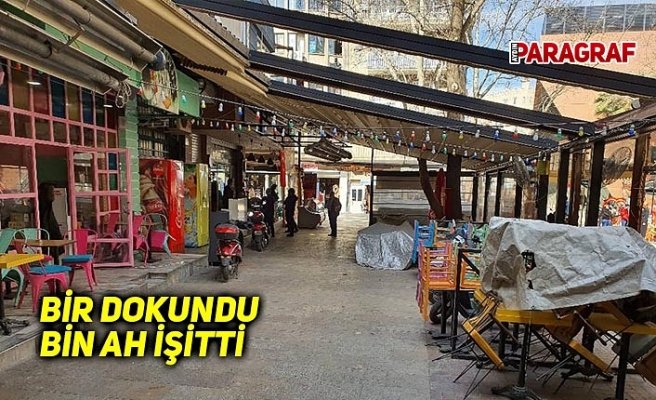 Bir dokundu bin ah işitti