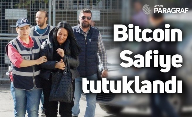 Bitcoin Safiye tutuklandı