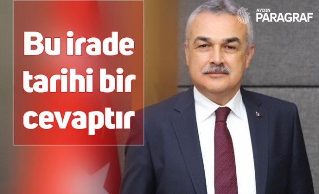 Bu irade tarihi bir cevaptır
