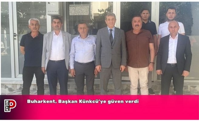 Buharkent, Başkan Künkcü’ye güven verdi