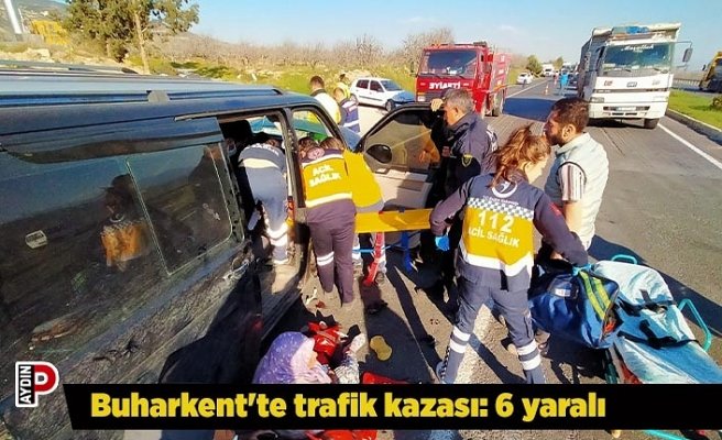 Buharkent'te trafik kazası: 6 yaralı