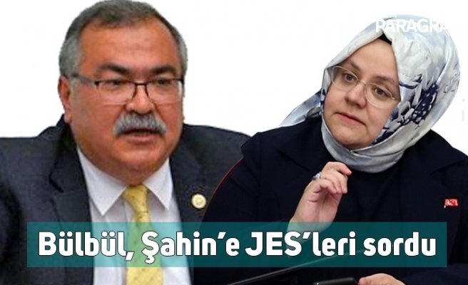 Bülbül, Şahin’e JES’leri sordu
