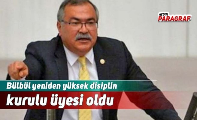Bülbül yeniden yüksek disiplin kurulu üyesi