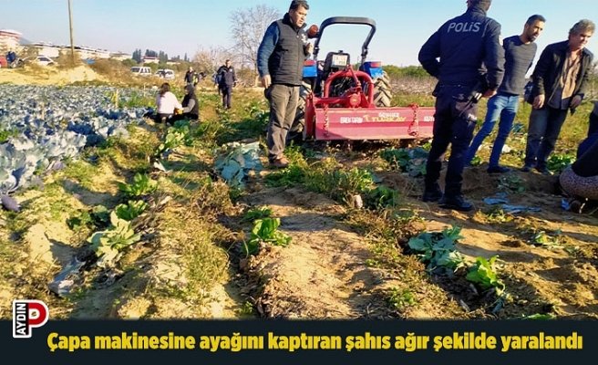 Çapa makinesine ayağını kaptıran şahıs ağır şekilde yaralandı