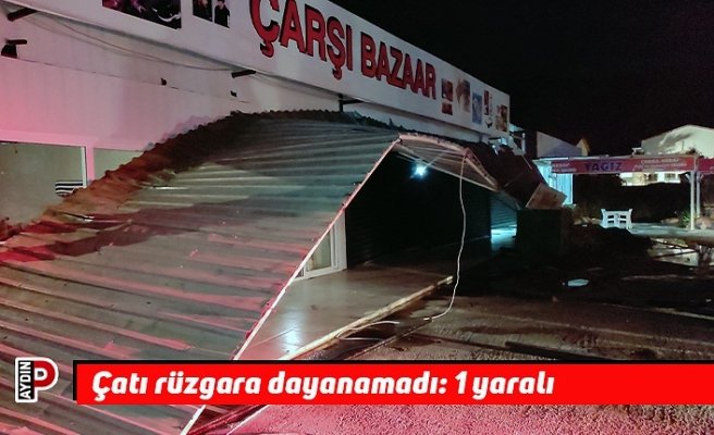 Çatı rüzgara dayanamadı: 1 yaralı