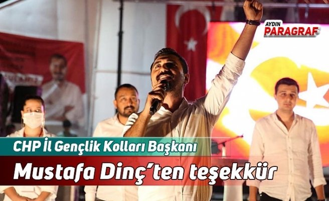 CHP İl Gençlik Kolları Başkanı Mustafa Dinç’ten teşekkür