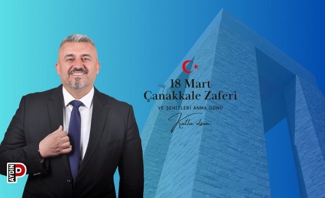 CHP’li Gökmen’den Çanakkale Zaferi mesajı