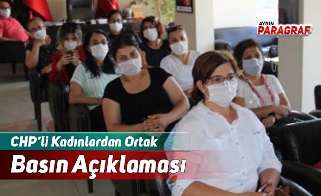 CHP’li Kadınlardan Ortak Basın Açıklaması
