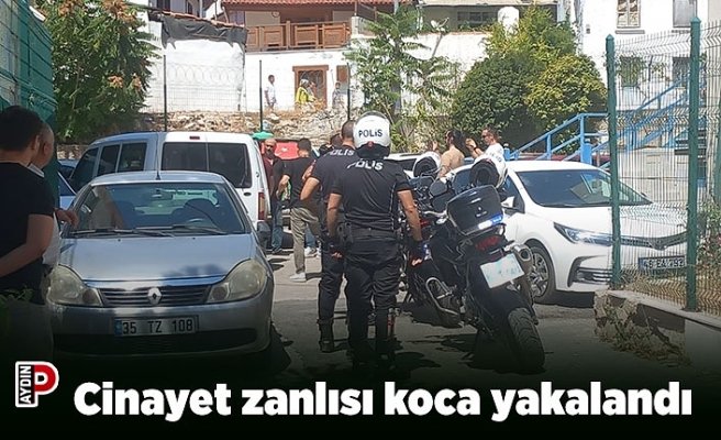 Cinayet zanlısı koca yakalandı