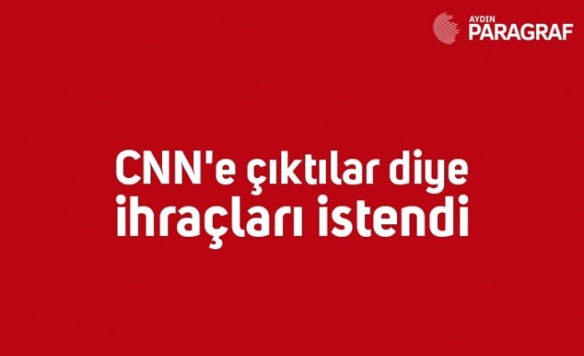 CNN'e çıktılar diye ihraçları istendi