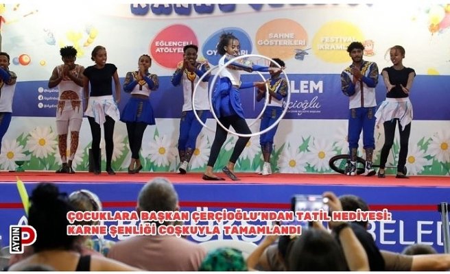 ÇOCUKLARA BAŞKAN ÇERÇİOĞLU’NDAN TATİL HEDİYESİ: KARNE ŞENLİĞİ COŞKUYLA TAMAMLANDI