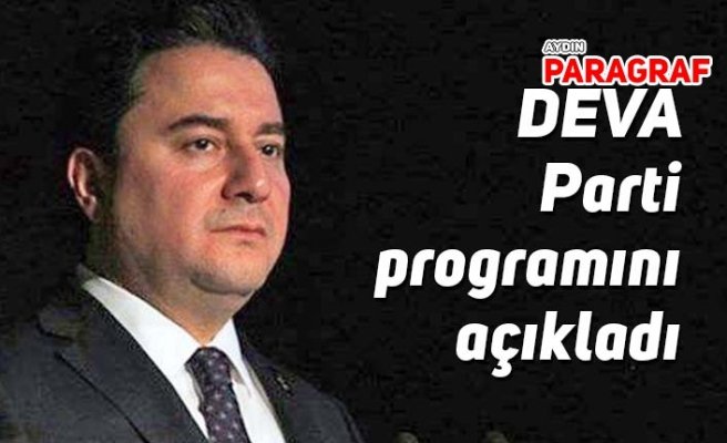 DEVA Parti programını açıkladı