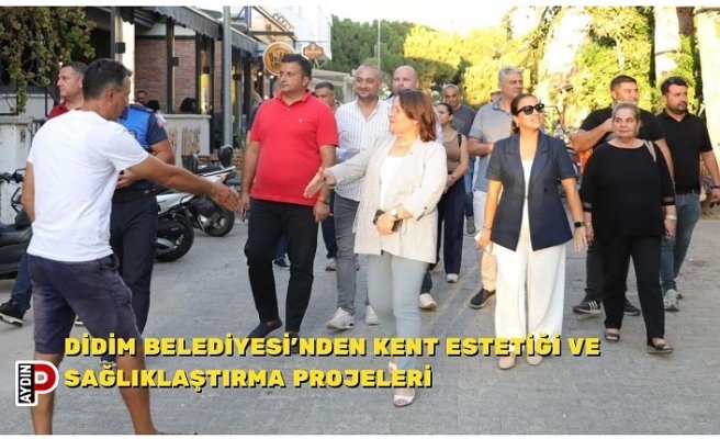 DİDİM BELEDİYESİ’NDEN KENT ESTETİĞİ VE SAĞLIKLAŞTIRMA PROJELERİ
