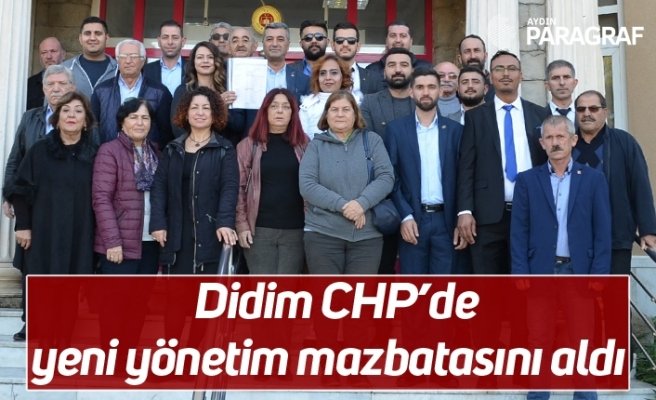 Didim CHP’de yeni yönetim mazbatasını aldı