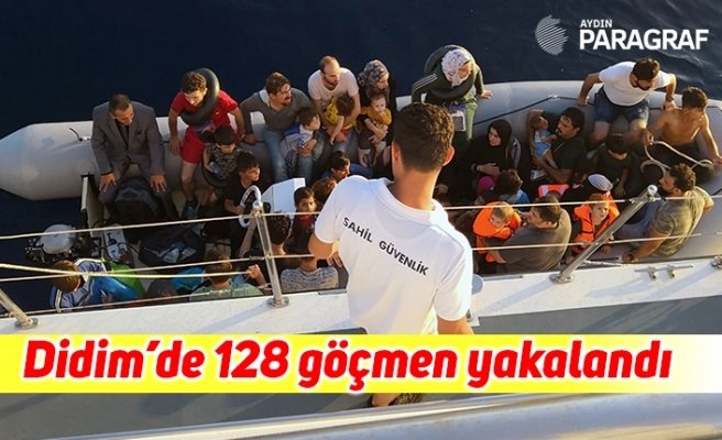 Didim’de 128 göçmen yakalandı