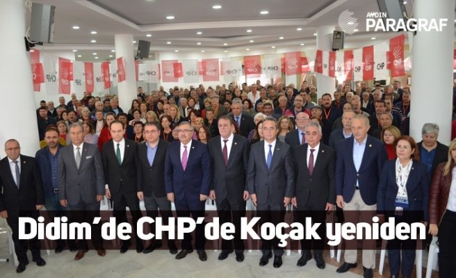 Didim CHP’de Koçak yeniden