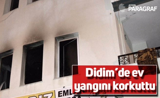 Didim’de ev yangını korkuttu