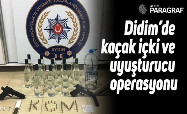 Didim’de kaçak içki ve uyuşturucu operasyonu