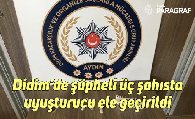 Didim’de şüpheli üç şahısta uyuşturucu ele geçirildi
