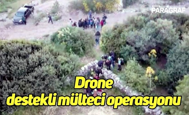 Drone  destekli mülteci operasyonu