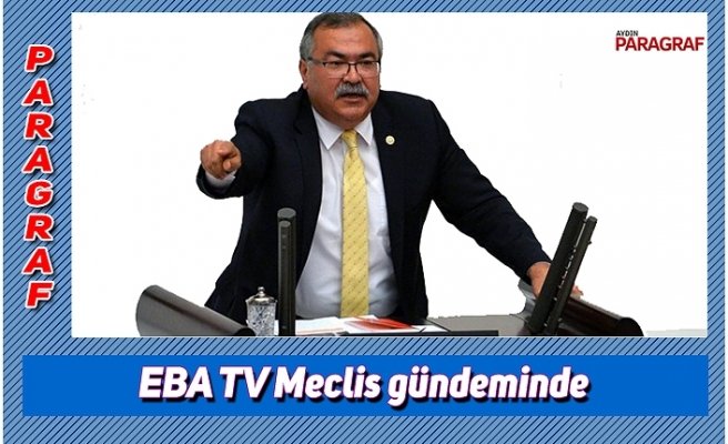 EBA TV'deki idam görüntüleri ve ilahiler Meclis gündeminde